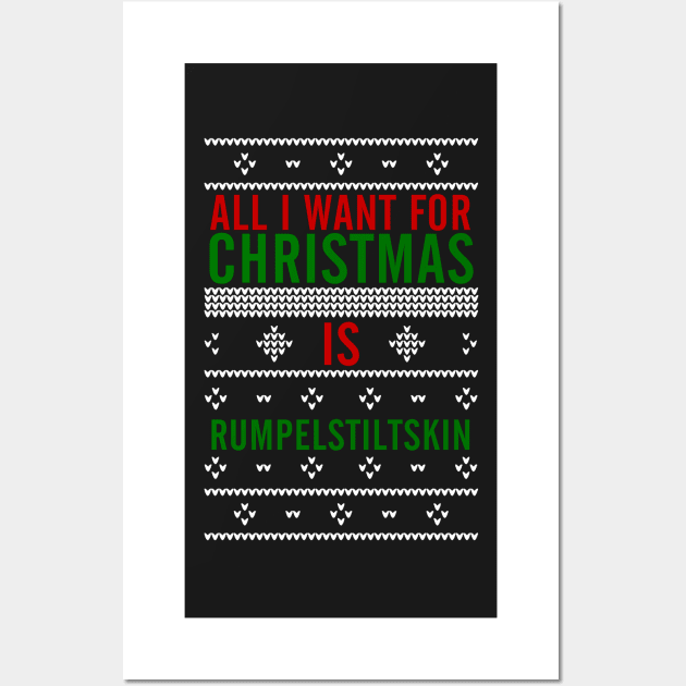 All I want for Christmas is Rumpelstiltskin Wall Art by AllieConfyArt